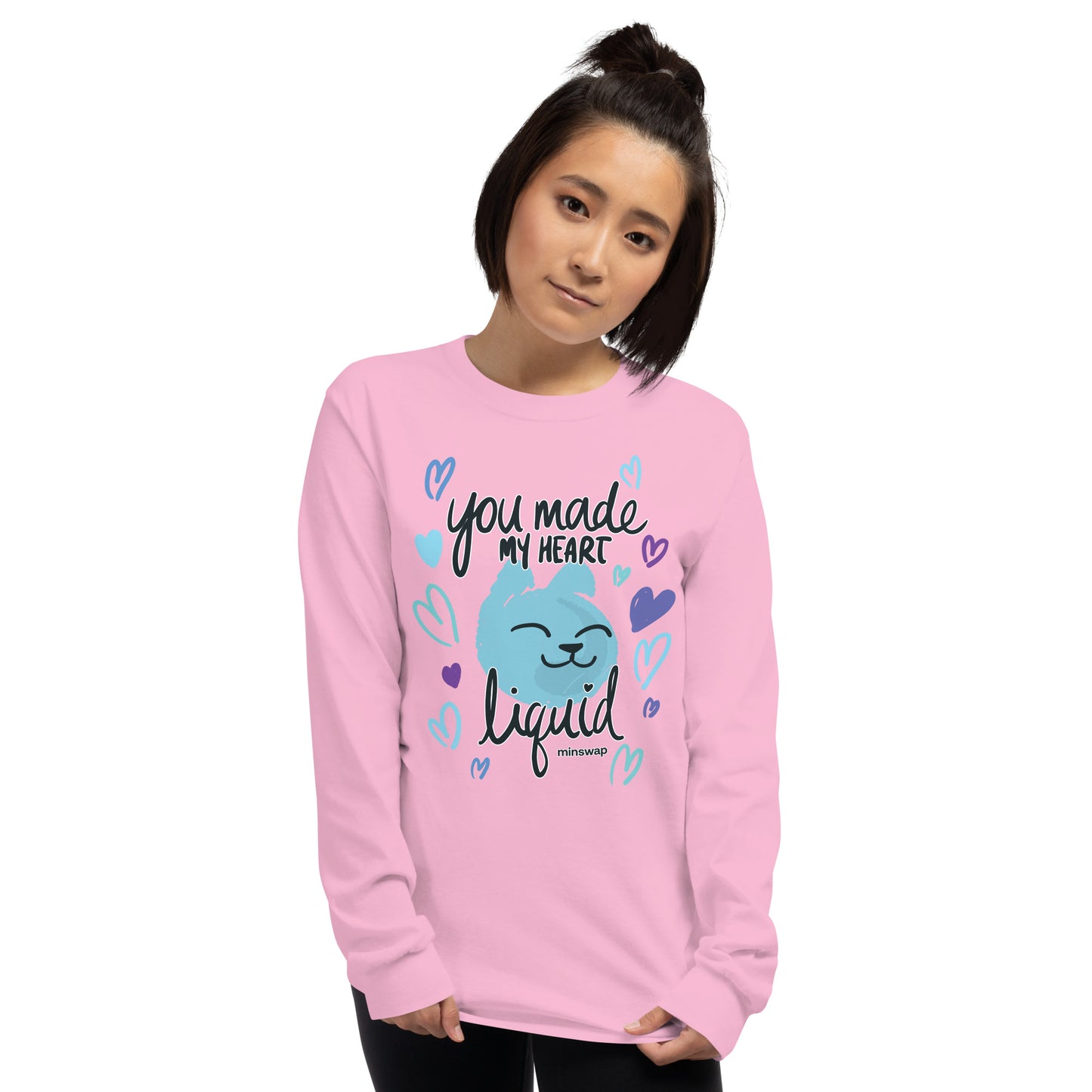 You Made My Heart Liquid Long Sleeve Shirt