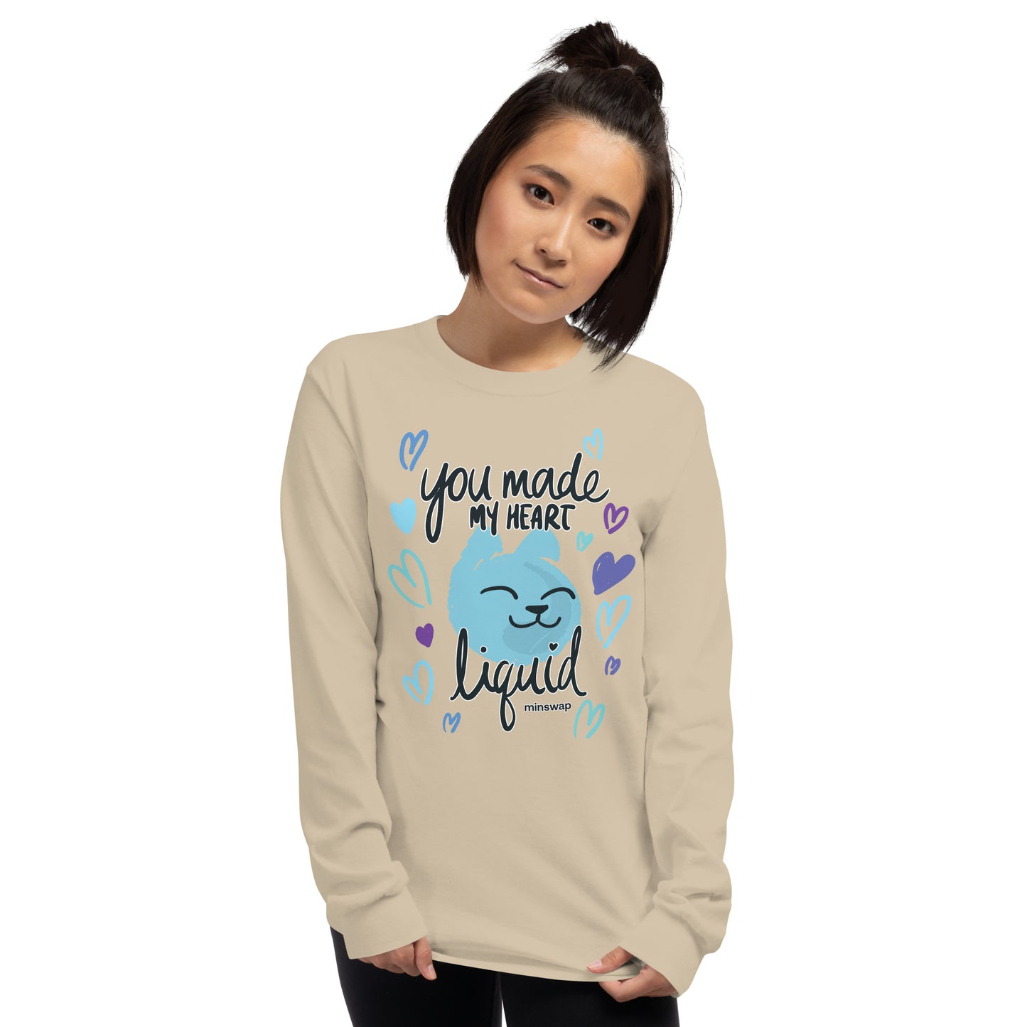 You Made My Heart Liquid Long Sleeve Shirt