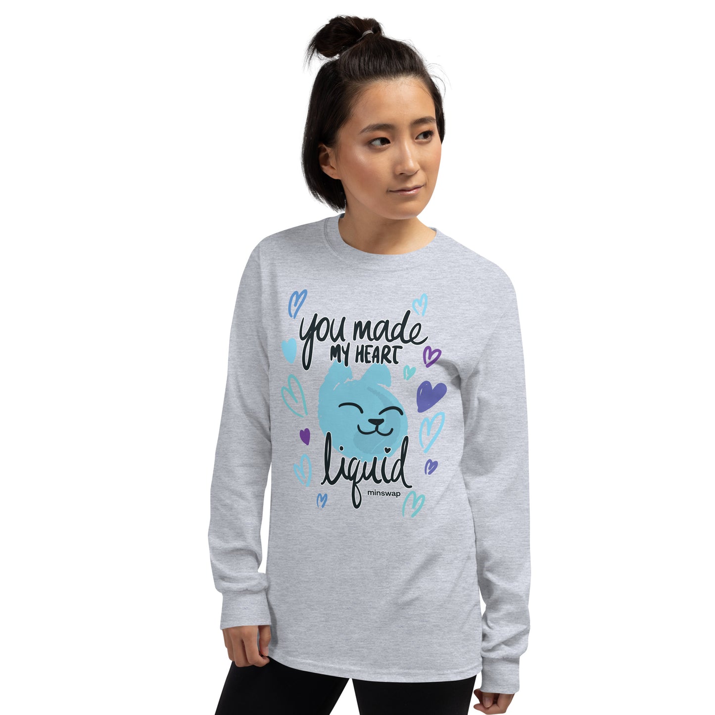 You Made My Heart Liquid Long Sleeve Shirt