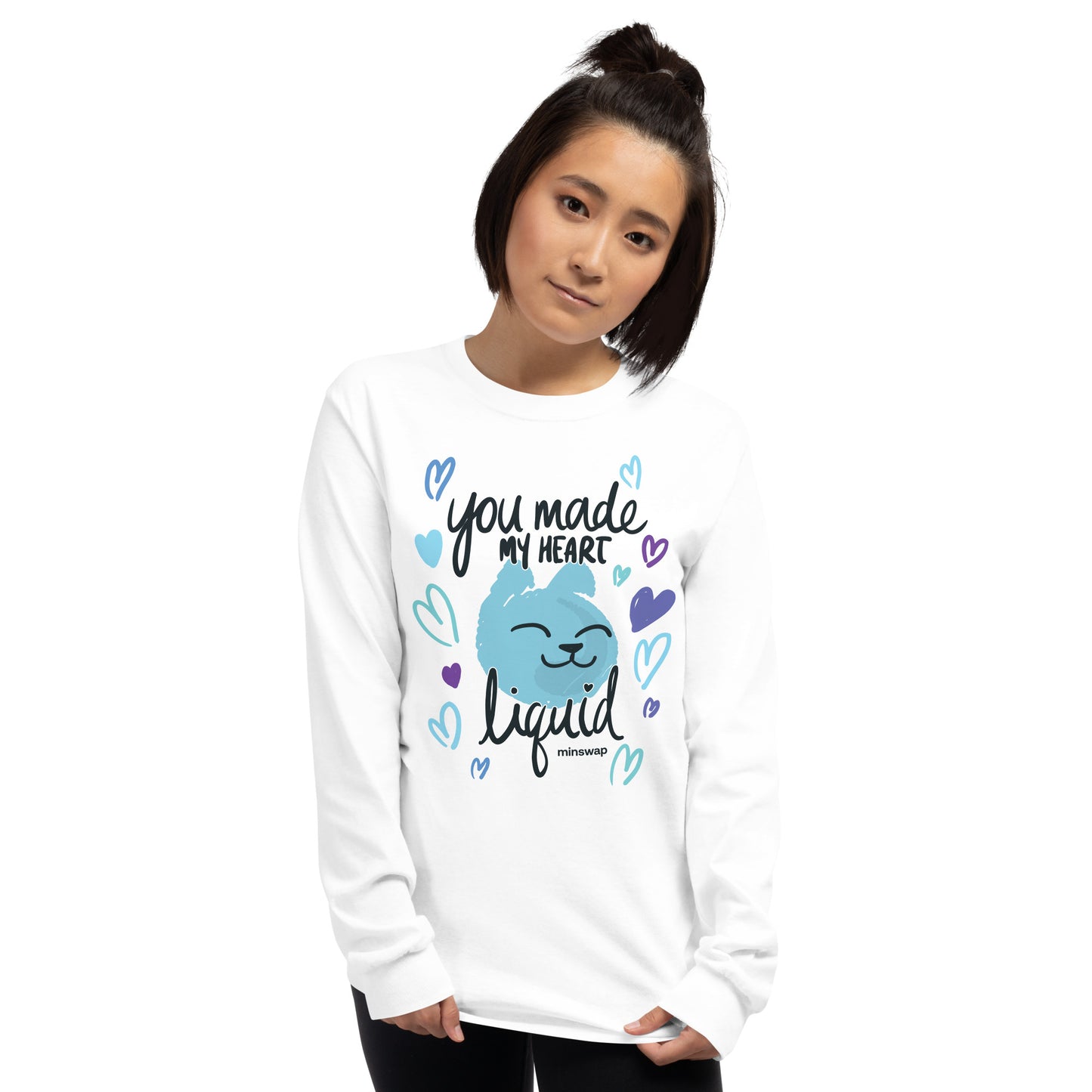 You Made My Heart Liquid Long Sleeve Shirt